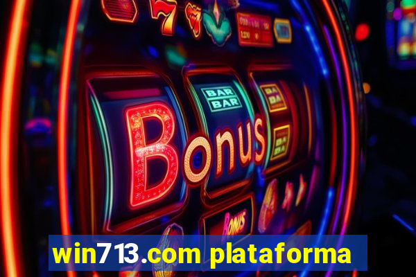 win713.com plataforma